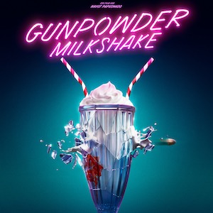 Gunpowder-Milkshake.jpg
